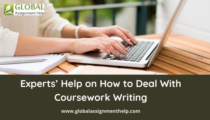 Experts’ Help on How to Deal With Coursework Writing