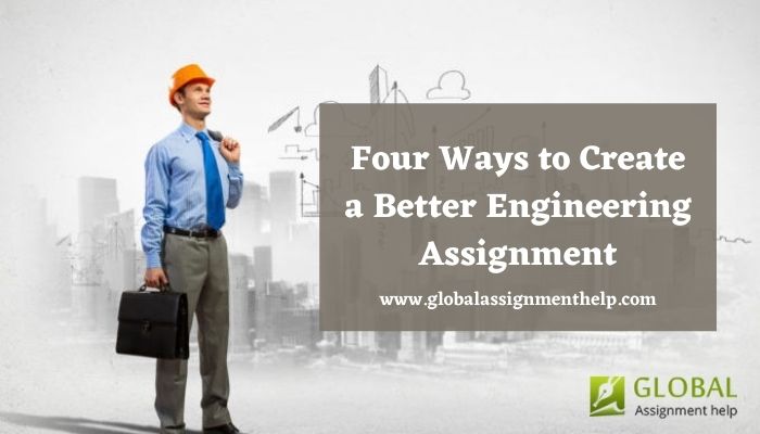Four Ways to Create a Better Engineering Assignment