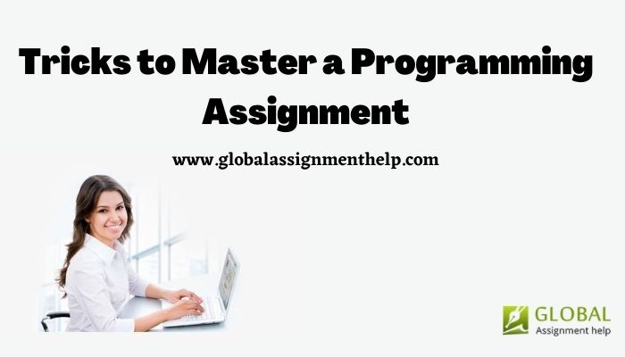 Tricks to Master a Programming Assignment