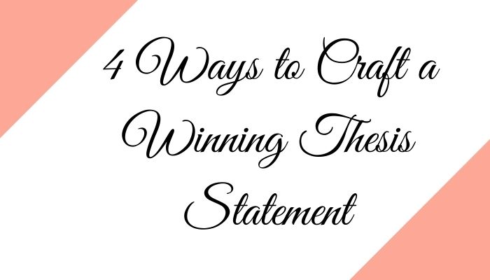 4-Ways-to-Craft-a-Winning-Thesis-Statement
